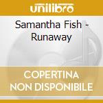 Samantha Fish - Runaway cd