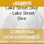 Lake Street Dive - Lake Street Dive cd