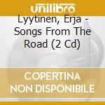 Lyytinen, Erja - Songs From The Road (2 Cd) cd