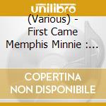 (Various) - First Came Memphis Minnie : A Loving Tribute cd