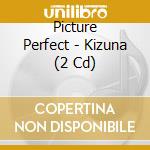 Picture Perfect - Kizuna (2 Cd) cd