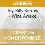 Joy Kills Sorrow - Wide Awake cd
