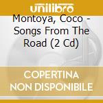Montoya, Coco - Songs From The Road (2 Cd) cd