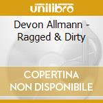 Devon Allmann - Ragged & Dirty cd