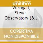 Weingart, Steve - Observatory (& Renee Jones) cd