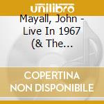 Mayall, John - Live In 1967 (& The Bluesbrekers) cd