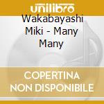 Wakabayashi Miki - Many Many cd