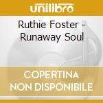 Ruthie Foster - Runaway Soul cd