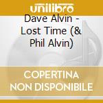 Dave Alvin - Lost Time (& Phil Alvin) cd