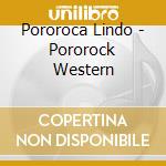 Pororoca Lindo - Pororock Western cd