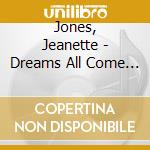 Jones, Jeanette - Dreams All Come True (+8) cd