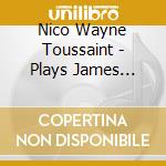 Nico Wayne Toussaint - Plays James Cotton cd