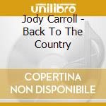 Jody Carroll - Back To The Country cd