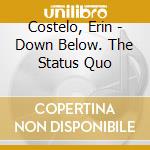 Costelo, Erin - Down Below. The Status Quo cd
