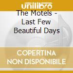 The Motels - Last Few Beautiful Days cd