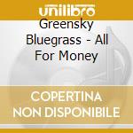 Greensky Bluegrass - All For Money cd