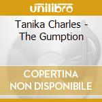 Tanika Charles - The Gumption cd