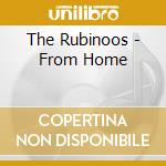 The Rubinoos - From Home cd