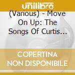 (Various) - Move On Up: The Songs Of Curtis Mayfield cd