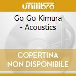 Go Go Kimura - Acoustics cd