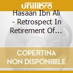 Hasaan Ibn Ali - Retrospect In Retirement Of Delay: The Solo Recordings (2 Cd) cd