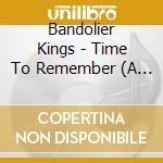 Bandolier Kings - Time To Remember (A Tribute To Budgie - Volume 2) cd