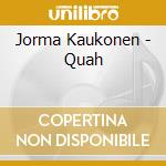 Jorma Kaukonen - Quah cd