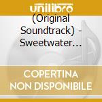 (Original Soundtrack) - Sweetwater (Original Soundtrack) cd