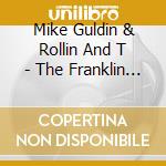 Mike Guldin & Rollin And T - The Franklin Sessions cd