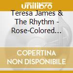 Teresa James & The Rhythm - Rose-Colored Glasses. Vol. 2 cd