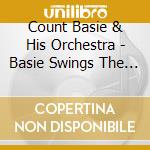 Count Basie & His Orchestra - Basie Swings The Blues cd