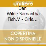Dani Wilde.Samantha Fish.V - Girls With Guitars Live 2012 (2 Cd) cd