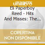 Eli Paperboy Reed - Hits And Misses: The Singles cd