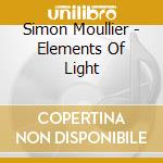 Simon Moullier - Elements Of Light cd