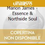 Marion James - Essence & Northside Soul cd