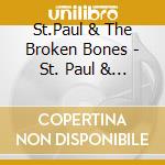 St.Paul & The Broken Bones - St. Paul & The Broken Bones cd