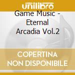 Game Music - Eternal Arcadia Vol.2 cd