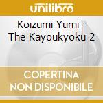Koizumi Yumi - The Kayoukyoku 2 cd