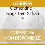 Clementine - Sings Ben Sidran * cd