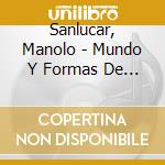 Sanlucar, Manolo - Mundo Y Formas De La Guitarra2Flamenca Volume 2 cd