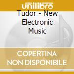 Tudor - New Electronic Music cd