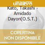 Kato, Takashi - Amidado Dayori(O.S.T.) cd