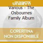 Various - The Osbournes Family Album cd