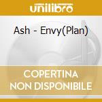 Ash - Envy(Plan) cd