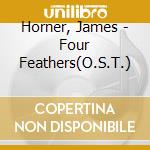 Horner, James - Four Feathers(O.S.T.) cd