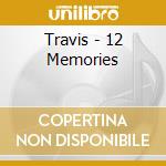 Travis - 12 Memories cd musicale di Travis