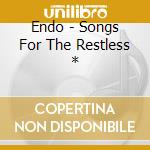 Endo - Songs For The Restless * cd