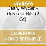 Jean, Wyclef - Greatest Hits (2 Cd) cd