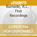 Burnside, R.L. - First Recordings cd