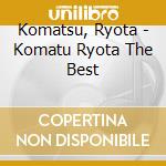Komatsu, Ryota - Komatu Ryota The Best cd